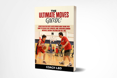 The ultimate Moves guide 3dbookcover adobe photoshop basketball basketballmove basketballplayer book cover book cover design branding ebook cover fiverr fiverr.com fiverrbookcovergig fiverrbookcovers graphicdesign illustration kindlecover selfpublisher selfpublishing sketch