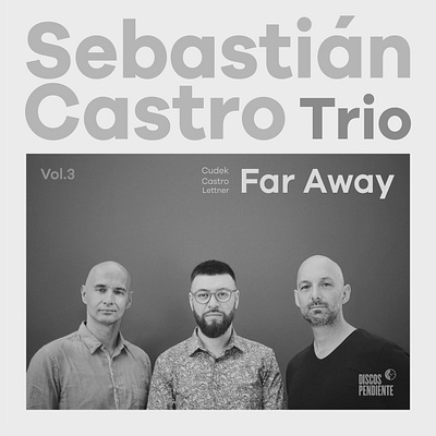 Far Away - Sebastian Castro cover album cover design greyscale jazz music sebastian castro