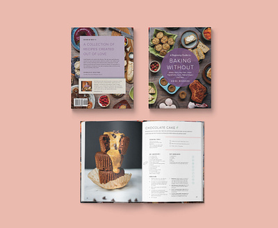 Baking Without Cookbook Design, Art Direction and Food Styling art direction baking book book design cookbook cookbook design food food styling foodanddrink glutenfree layout design print design styling typography