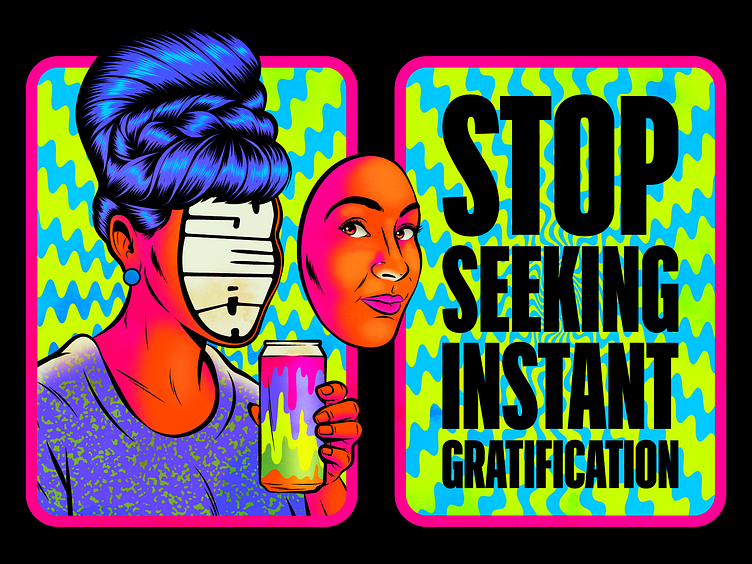 stop-seeking-instant-gratification-by-roberlan-borges-paresqui-on-dribbble