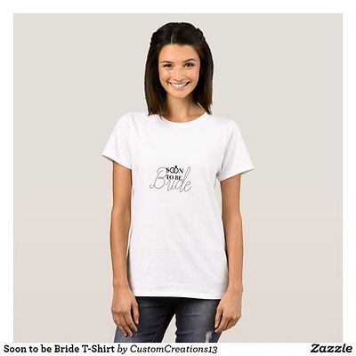 Soon To Be Bride bachelorette bride shirts soontobe t shirt wedding womensshirts zazzle