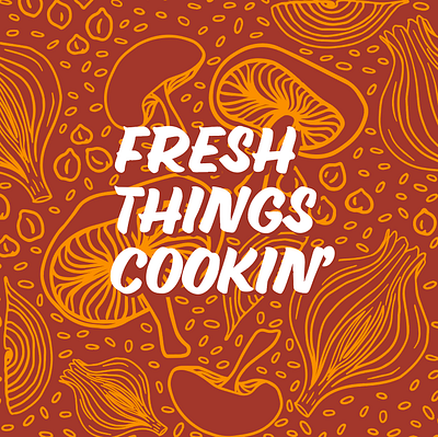 Fresh Things Cookin' Lately branding illustration packaging design work in progress