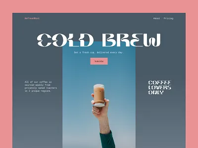 Refreshing Cold Brew brand coffee cold brew hero layout subscription website