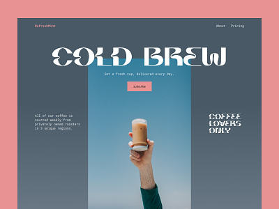 Refreshing Cold Brew brand coffee cold brew hero layout subscription website