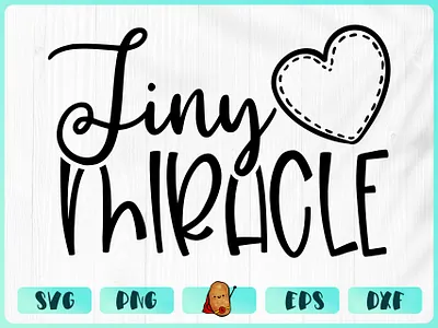Tiny Miracle apparel baby design branding cricut cut file design merch design t shirt t shirt design vinyl design