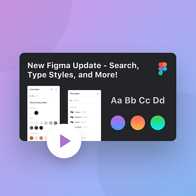 New Figma Styles UI Overview! branding design color design system design tutorial figma figma design figma tutorial figma update figma vs sketch product designer search tutorial typography youtube youtube tutorial youtuber