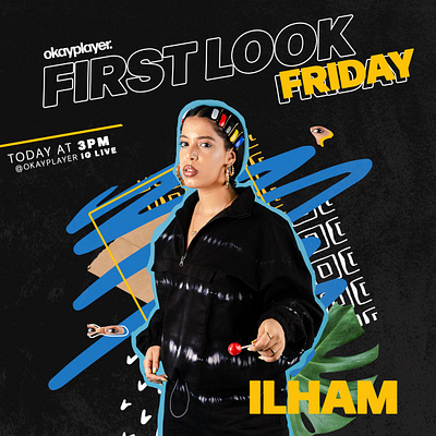 First Look Friday: Ilham first look friday ilham instagram post okay player okayplayer social media banner