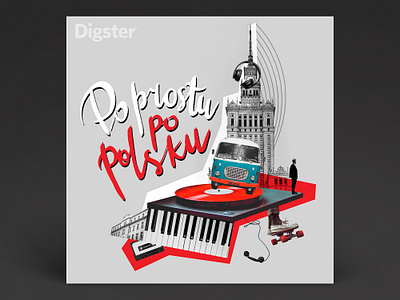 DIGSTER | SPOTIFY PLAYLIST COVER "Po prostu po polsku" architecture building bus cassette college compilation cover art hand type hand writing headphones illustration music phone piano playlist poland skateboard spotify cover typography vinyl