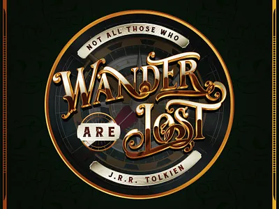 Typography Not all those who wander are lost compass inspiration jrrtolkien lost lotr mettalic motivation quote design quotes tolkien typography vector vector art vectorillustration wander