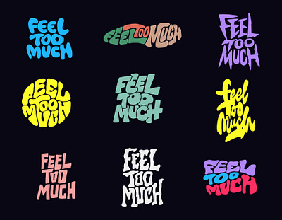 Feel Too Much broll clientwork custom lettering feel feeling hand drawn handlettering itsjerryokolo jerryokolo lettering logo designer logodesign logotype pastel procreate showreel symbol typography video videomaker