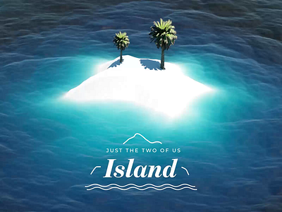 Island | Just the Two of Us | 3d Animation 3d 3d animation 3d art 3d artist art cinema4d design illustration landscape lighting logo logotype nature octanerender render sea simulation trees wave