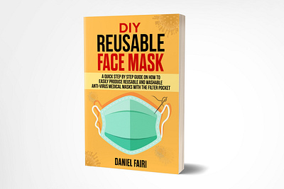 Diy Reusable facemasks amazon book book cover book cover design booking brand identity ebook cover face masks facemask fiverr design fiverr.com fiverrgigs fiverrs homemade facemasks illustration kindle cover medical ui