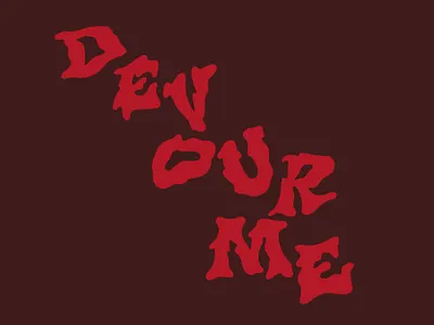 Devour Me band clientwork custom lettering design hand drawn handlettering itsjerryokolo jerryokolo lettering logo logo designer logodesign logotype metal procreate punkrock rock rockband tshirtdesigner typography