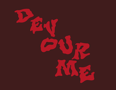 Devour Me band clientwork custom lettering design hand drawn handlettering itsjerryokolo jerryokolo lettering logo logo designer logodesign logotype metal procreate punkrock rock rockband tshirtdesigner typography