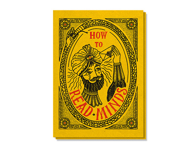 How To Read Minds Poster bold branding carnival circus hand drawn hand lettering illustration magic mind reading poster print product design psychic retro snake tattoo typography vector vintage