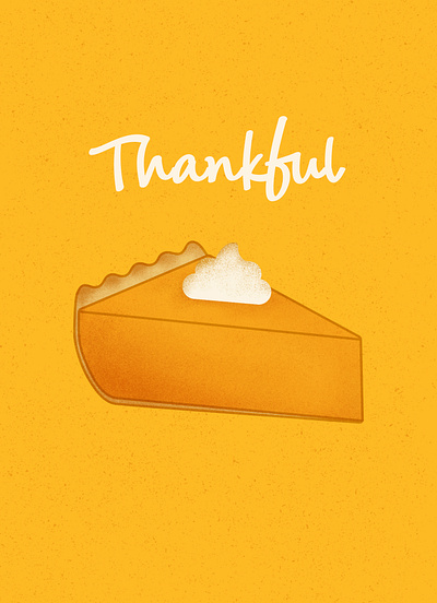 Thankful for Pumpkin Pie design pumpkin pie thankful thanksgiving typography