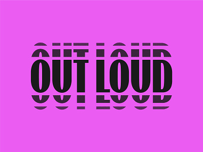 OUT LOUD brand branding geometric lettering lockup logo logotype type typography