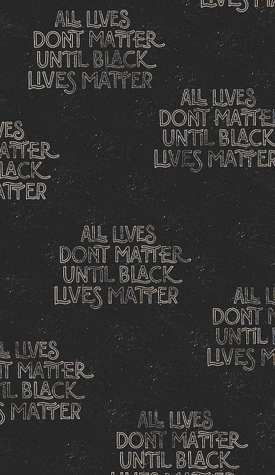 Black Lives Matter blacklivesmatter blm design handlettering illustration justice lettering racialjustice texture typography