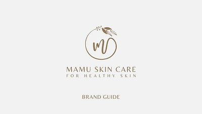 Mamu Skin Care Full Branding Design beauty brand guide brand identity branding creative full branding lettering mark monogram skincare brand skincare logo design wellness