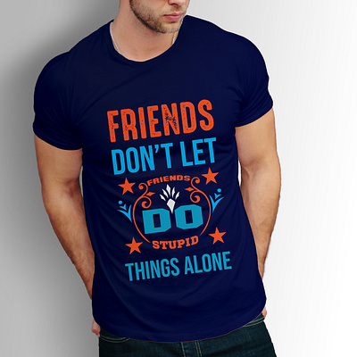 friends don't let friends stupid things alone creative concept eye catching fishing art fishing pole tshirt design friends friends of type tshirt art tshirtdesign typography t shirt unique t shirt vector design