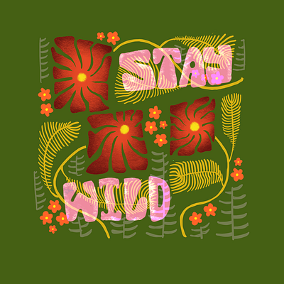 Stay Wild - Procreate Sketch digital sketchbook graphic design hand lettering illustration procreate sketch typography