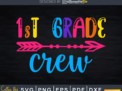 1st Grade Crew Back to School back to school crafts cricut cut file design kindergarten preschool teacher vector
