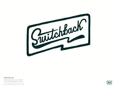 Saturday Type Club No.29: Switchback badge badge design branding cream design hand lettering iconography illustration lettering lockup logo mountain nature new noteworthy outdoor type type badge typography ui