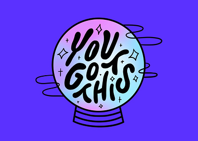 You Got This design handlettering illustration lettering sticker typography