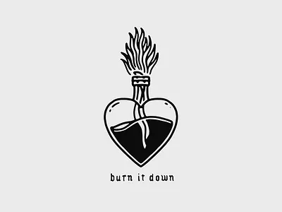 Burn It Down black blackletter blackwork gothic heart ignorant illustration lettering sacred heart tattoo