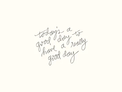 Good Day adobe illustrator good day hand drawn handlettering illustration motivational procreate quote script simple