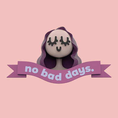 No Bad Days. Ever. 3d 3d art 3d artist 3d graphic girl low poly positivity self portrait