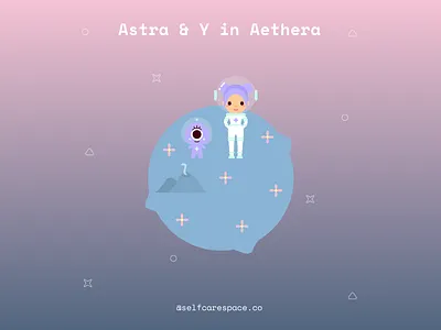 astra and y in aethera | selfcarespace.co space