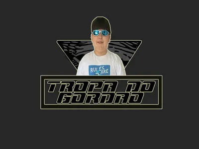 Tropa Do Gordão