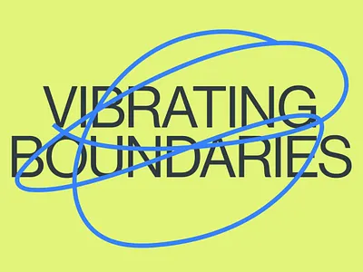 Vibrating Boundaries animation branding color colors design identity typography