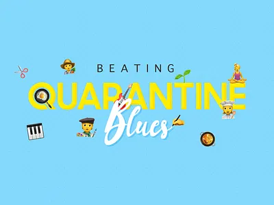 Beating Quarantine Blues design email header emojis lockdown quarantine