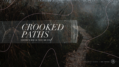 Crooked Paths church dashed jesus path pathway photoshop preacher proverbs series serif sermon tape