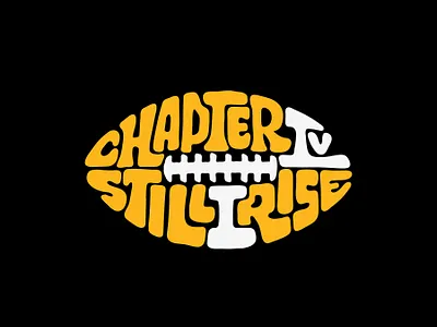 Chapter IV Still I Rise american football athlete custom lettering espn football hand drawn handlettering illustration itsjerryokolo jerryokolo logo designer logotype nfl procreate sport sports typography wilson