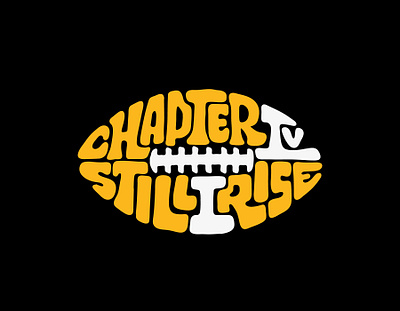 Chapter IV Still I Rise american football athlete custom lettering espn football hand drawn handlettering illustration itsjerryokolo jerryokolo logo designer logotype nfl procreate sport sports typography wilson
