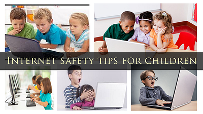 Internet safety tips for children