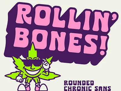 Chronic Sans Rounded apparel branding identity illustration lettering logo packaging type typography weed