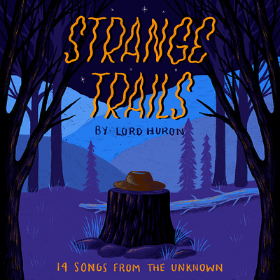 Lord Huron album artwork band band poster folk folk music hand lettering illustration indie music lettering lord huron mountains music music festival nature outdoors stars strange strange trails trees