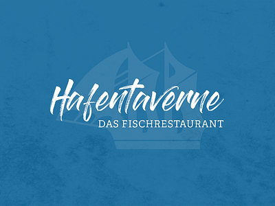 Hafentaverne Logo seafood restaurant brand design branding keyvisual logo redesign restaurant restaurant branding restaurants typography typography logo