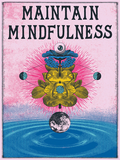 Maintain Mindfulness graphic design hope illustration meditation mindfulness poster zen