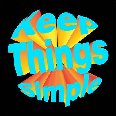 Keep things simple ai design font font design gradient illustrator keep simple things
