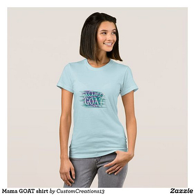 Mama Is the GOAT greatest of all time mama mom moms shirt zazzle