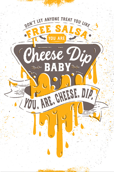 Cheese Dip Quote cheese design identity illustration type vintage