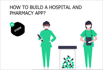 How to build a hospital and pharmacy app? | 99steem Apps 99steem