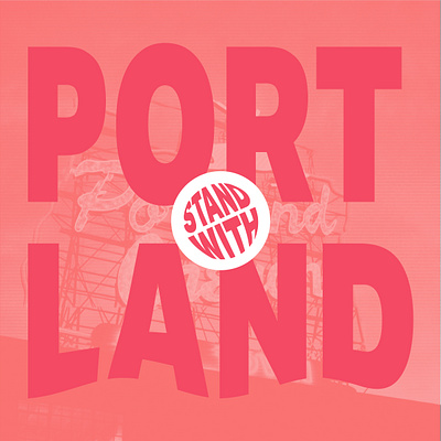 Stand with Portland dailyui design portland social justice