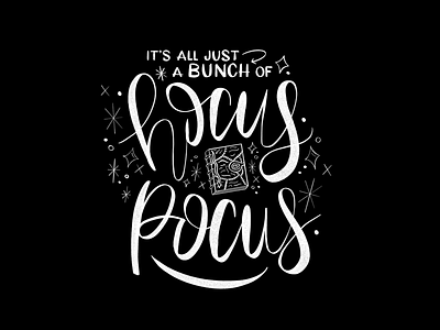 Hocus Pocus black and white book calligraphy halloween hocus pocus lettering sparkle spells spooky texture witchy