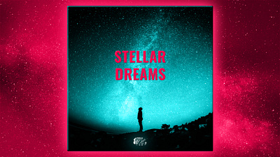 Stellar Dreams Album/Song Cover album cover design music song stars stellar universe